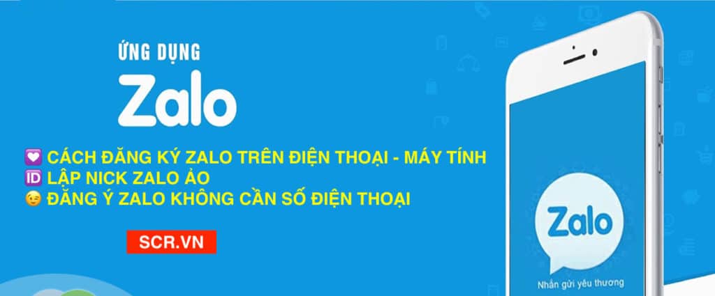 Đăng Ký Zalo 2023 ❤️ Cách Tạo Tài Khoản Zalo Ảo Hay Nhất