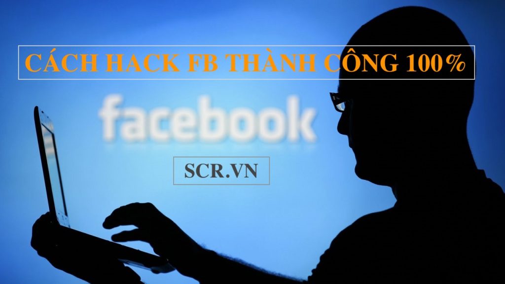 Cách Hack FB Người Khác