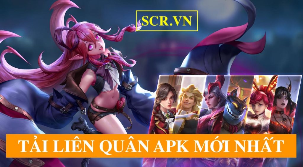 Tải Liên Quân APK Mới Nhất