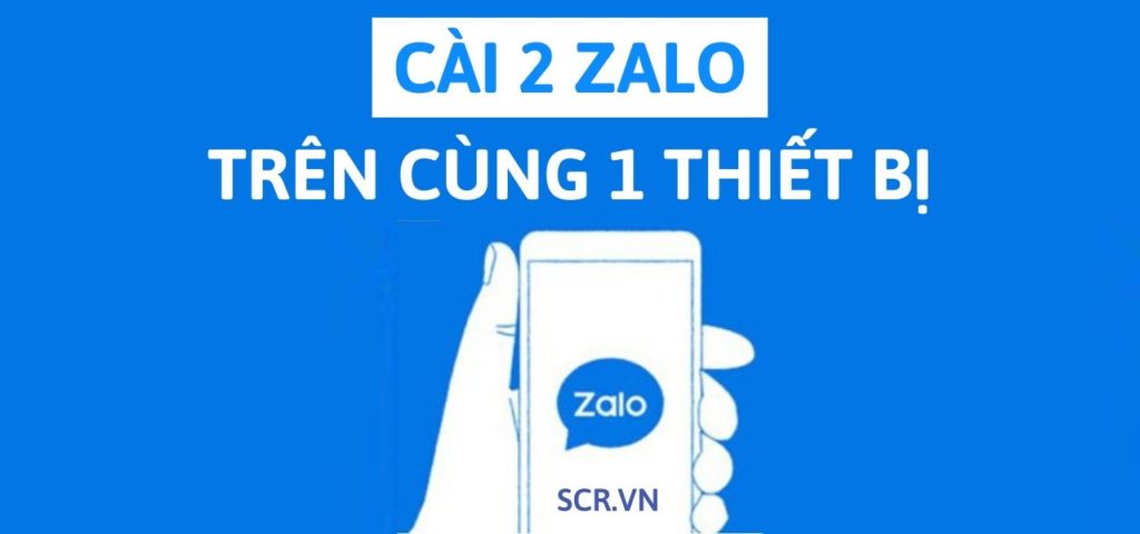 2 zalo trên 1 thiết bị