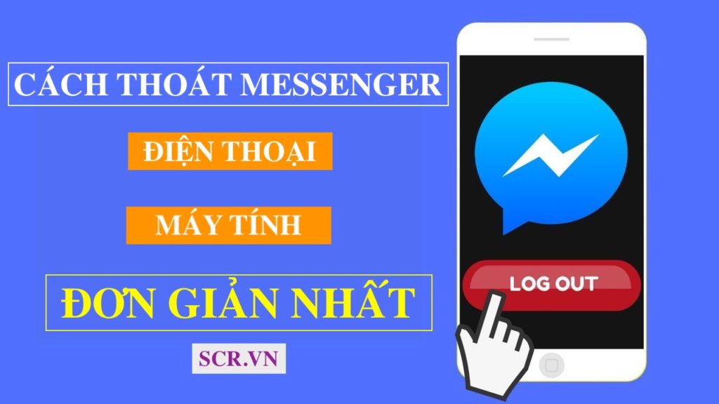 CÁCH THOÁT MESSENGER