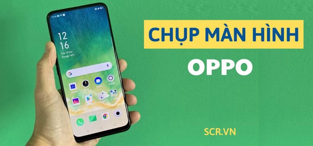 Lợi Ích Của Chụp Màn Hình Trên Oppo