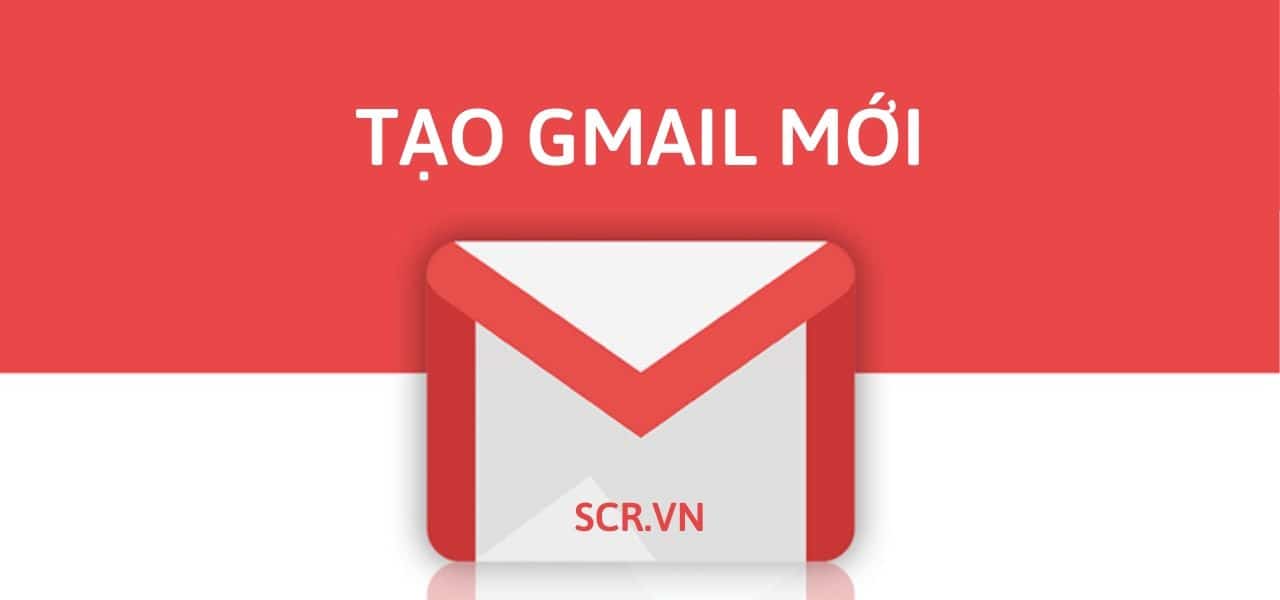 Cách Tạo Gmail Mới 2022 ❤️ Cách Lập Gmail Nhanh Nhất