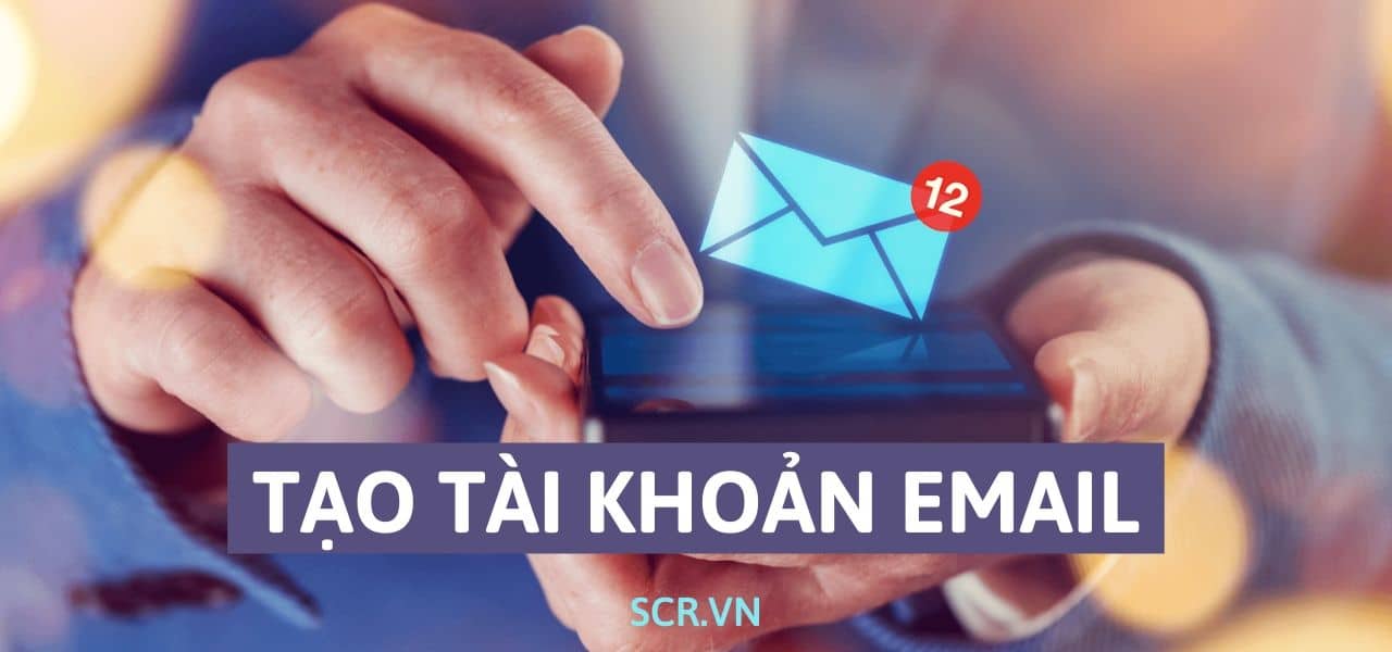 2 Cách Tạo Email Miễn Phí ❤️ Lập Tài Khoản Gmail Nhanh Nhất