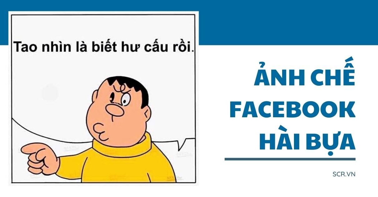 ẢNH CHẾ FACEBOOK HÀI BỰA