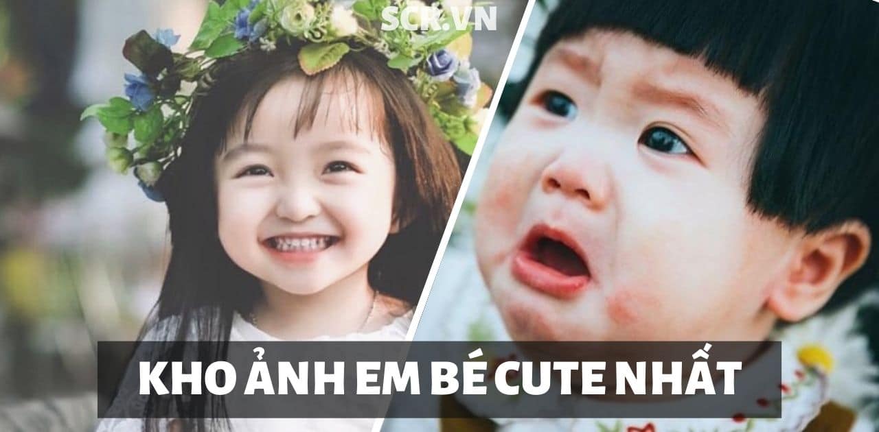 ẢNH EM BÉ CUTE