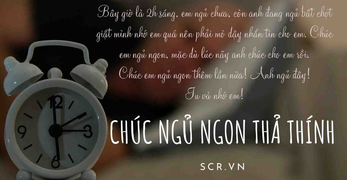 CHUC NGU NGON THA THINH