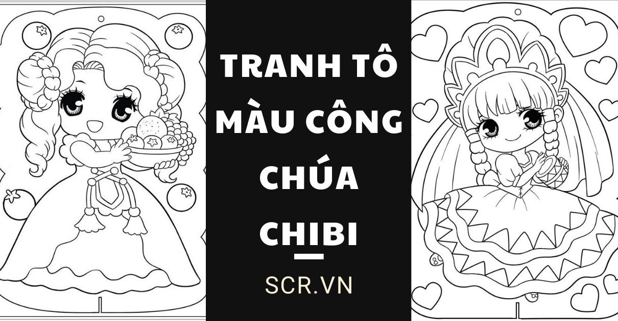TRANH TO MAU CONG CHUA CHIBI