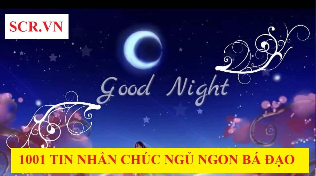 Tin nhắn chúc ngủ ngon hay nhất