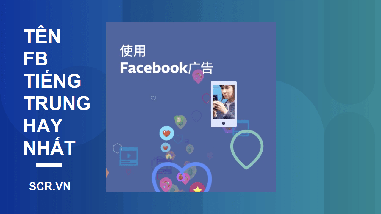 Tên Facebook Tiếng Trung Hay Nhất 2022 ❤️️ Tên FB Chất