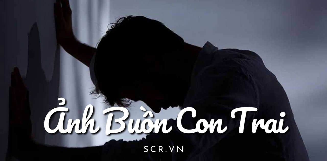 ẢNH BUỒN CON TRAI