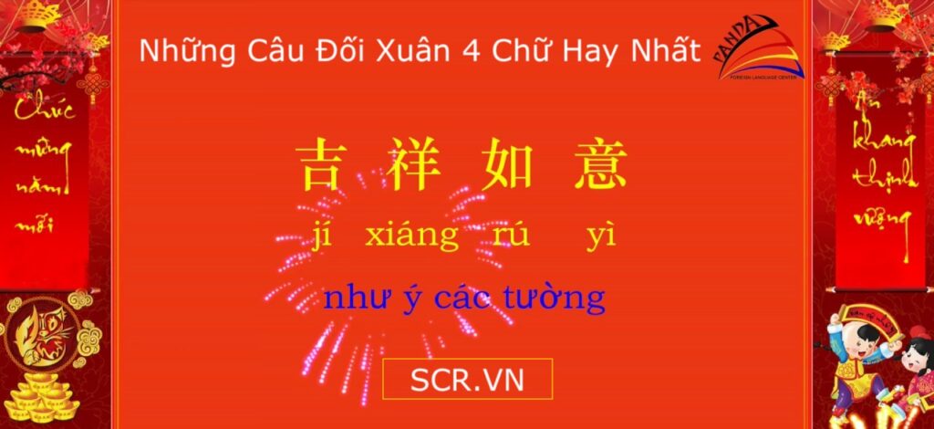 Câu Đối Xuân 4 Chữ Hay Nhất