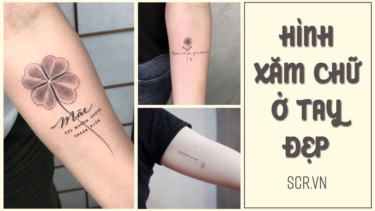 Hình Xăm Chữ Ở Tay Đẹp Nhất ❤️ Tattoo Chữ Cho Nam Nữ