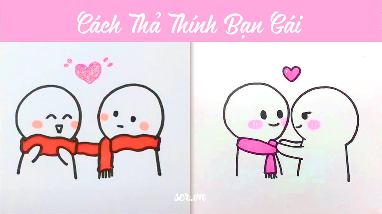 Cách Thả Thính Gái Hay ❤️1001 Câu Thả Thính Crush Gái