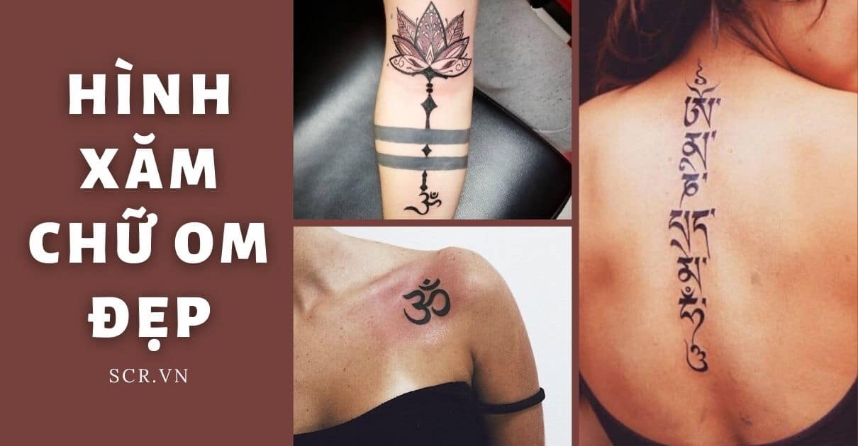 Hình Xăm Chữ Om Đẹp ❤️ Tattoo Chữ Om Hoa Sen Ý Nghĩa