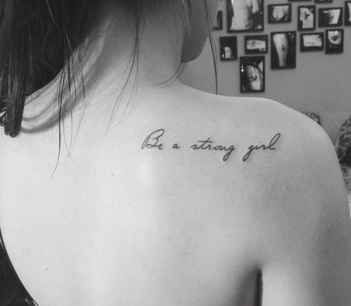 Tattoo chữ nói về mong ước trở thành cô gái mạnh mẽ