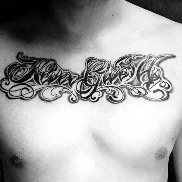 Tattoo xăm chữ Never Give Up cho nam
