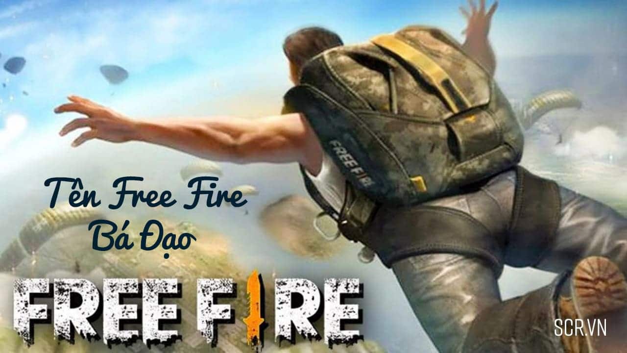 Tên Free Fire Bá Đạo ❤️️ 1001 Tên FF Bựa Chất Nhất