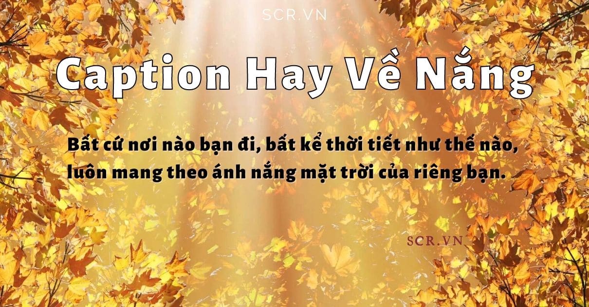Caption hay ve nang
