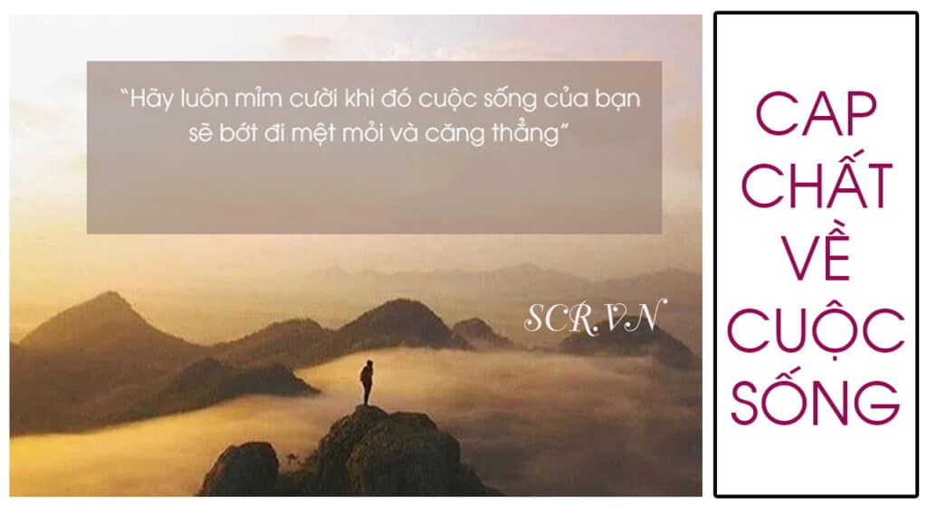 Cap chất về cuộc sống hay nhất