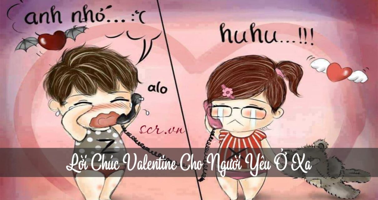 Loi Chuc Valentine Cho Nguoi Yeu O Xa