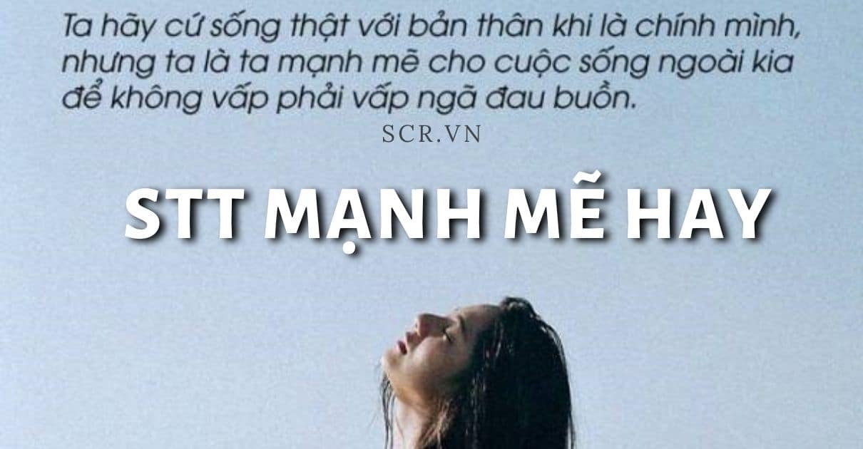 Stt manh me trong cuoc song hay