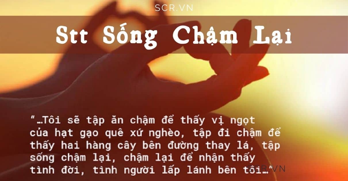 STT SONG CHAM LAI -danhngon24h