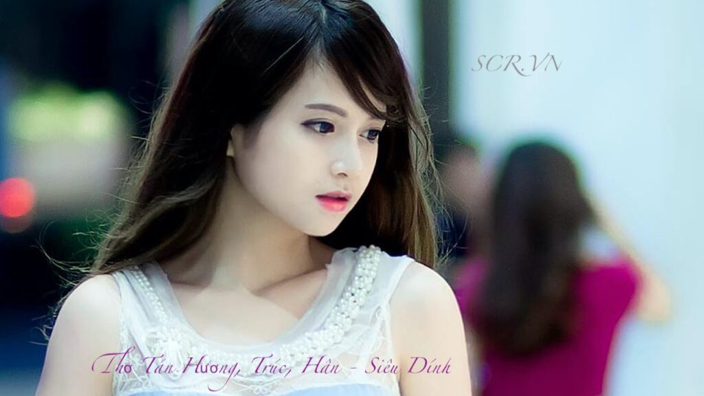 Thơ Tán Hương, Trúc, Hân
