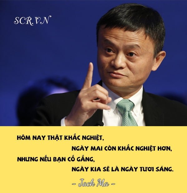 Những câu nói hay về thành công của Jack Ma
