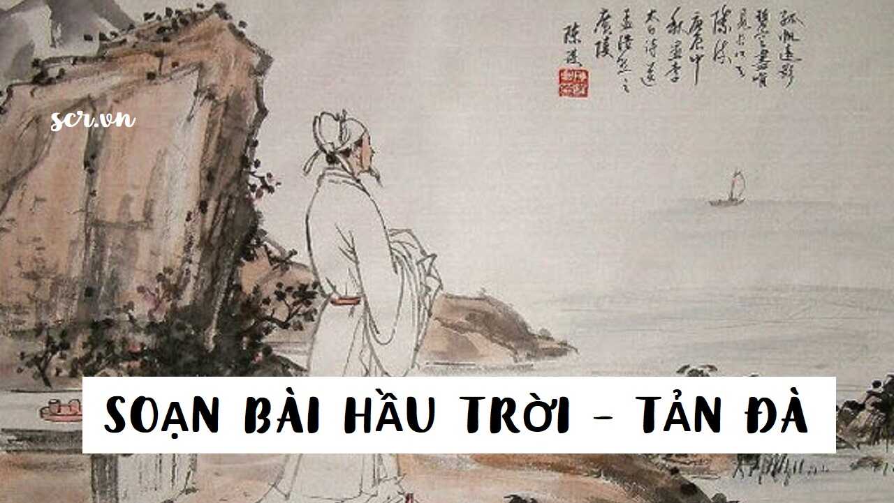 Soạn Bài Hầu Trời