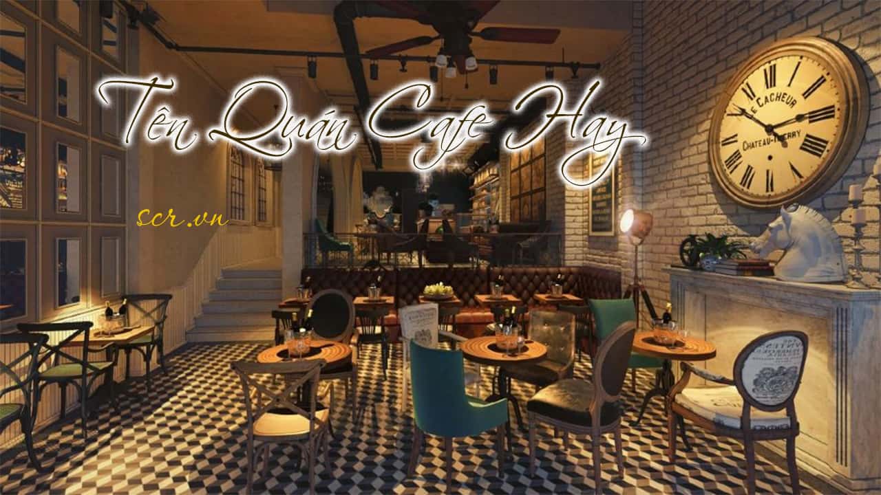 Tên Quán Cafe Hay