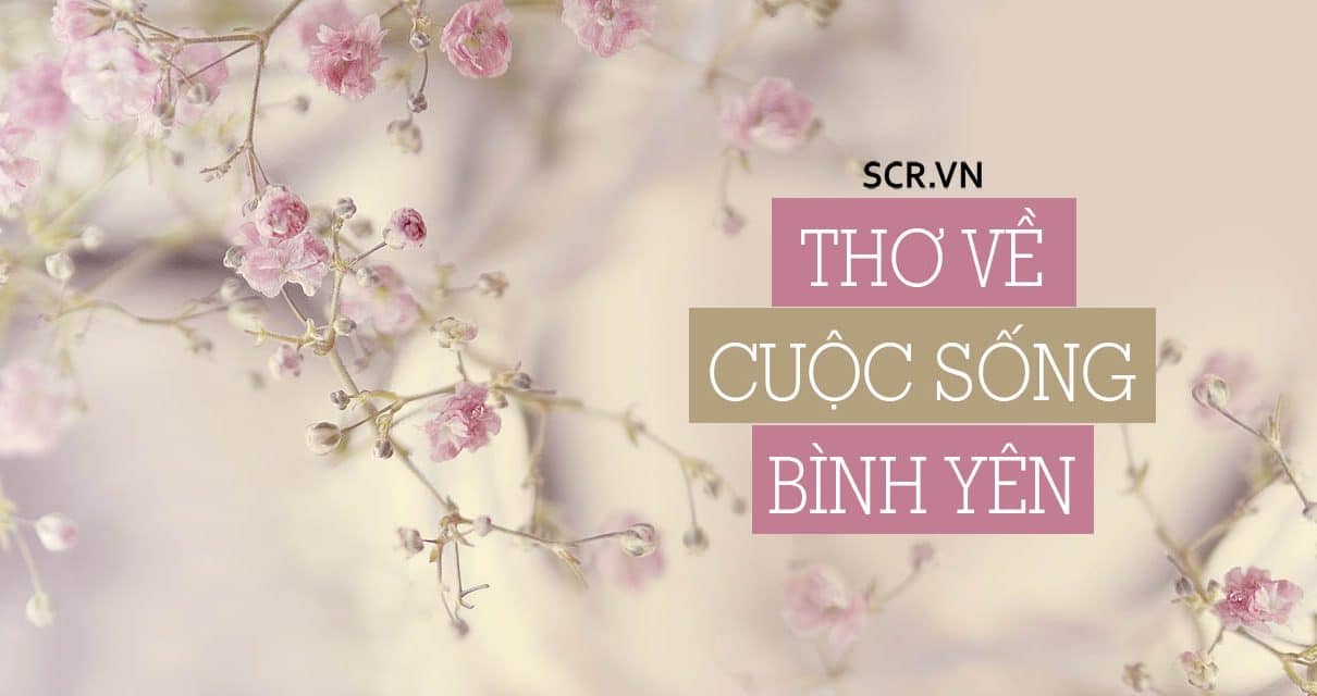 Tho Ve Cuoc Song Binh Yen