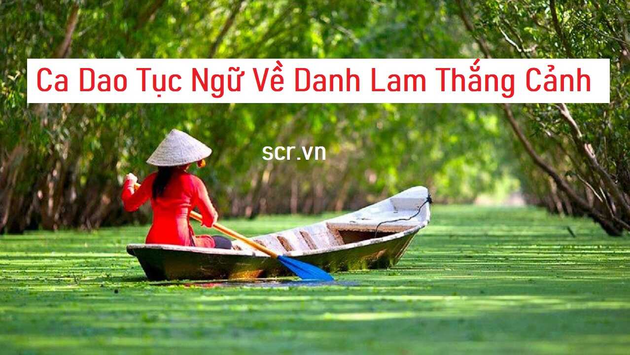 Ca Dao Tuc Ngu Ve Danh Lam Thang Canh