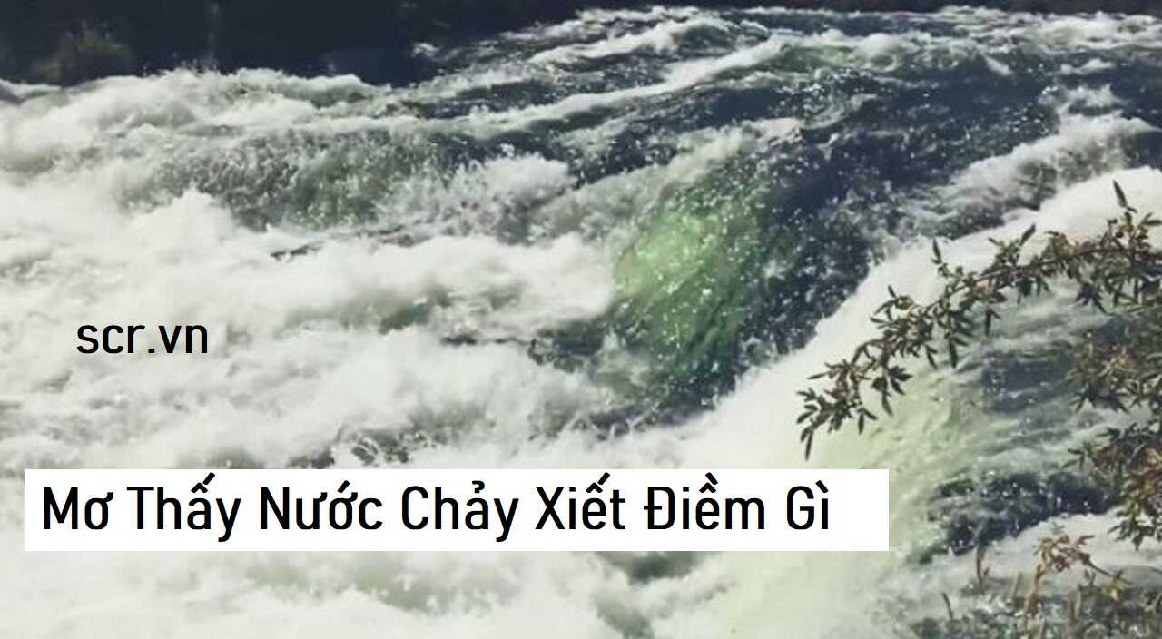 Mo Thay Nuoc Chay Xiet