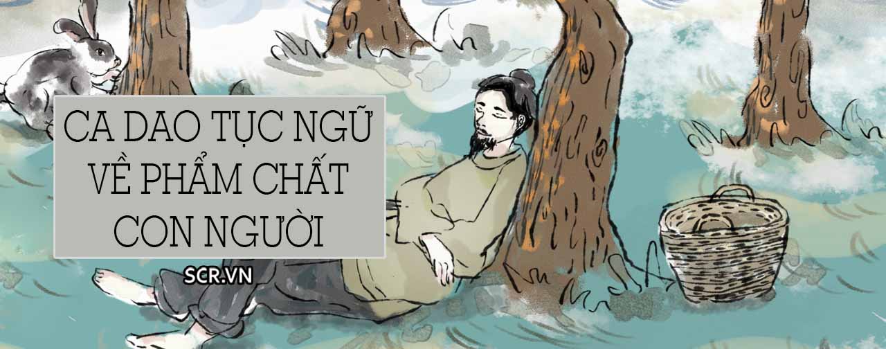 Ca Dao Tuc Ngu Ve Pham Chat Con Nguoi