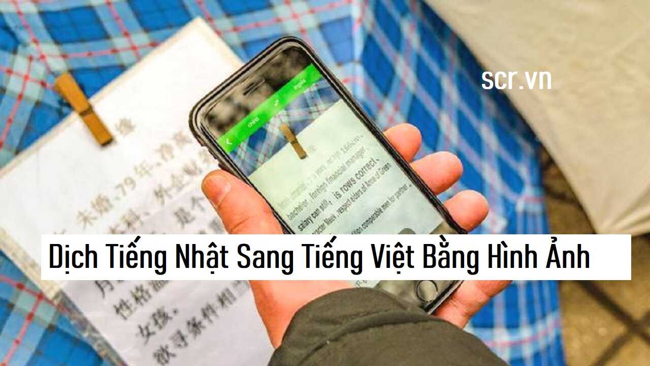 Dịch Tiếng Nhật Sang Tiếng Việt Bằng Hình Ảnh