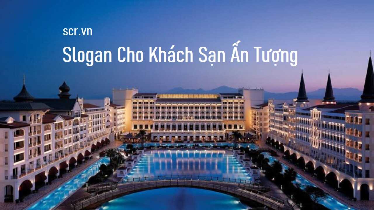 Slogan Cho Khách Sạn