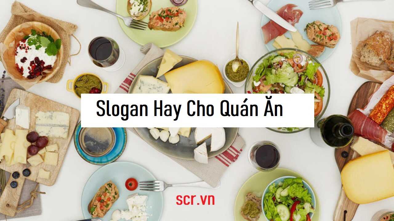 Slogan Hay Cho Quán Ăn