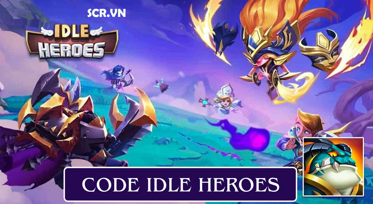 Code Idle Heroes 2024 [Nhập 57+ Giftcode Idle Heroes Mới Full]