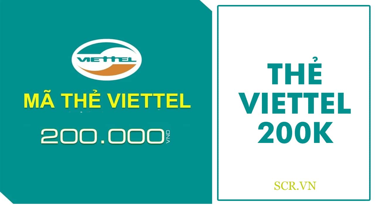 Thẻ Viettel 200k Miễn Phí 2022 ️ Card Viettel 200k ... - SCR.VN
