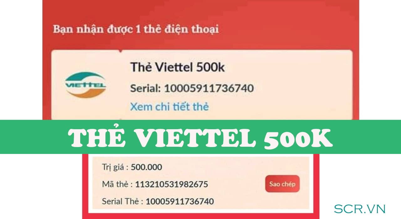 Thẻ Viettel 500K Miễn Phí 2023 ❤️ Card Viettel 500K Chưa Cào