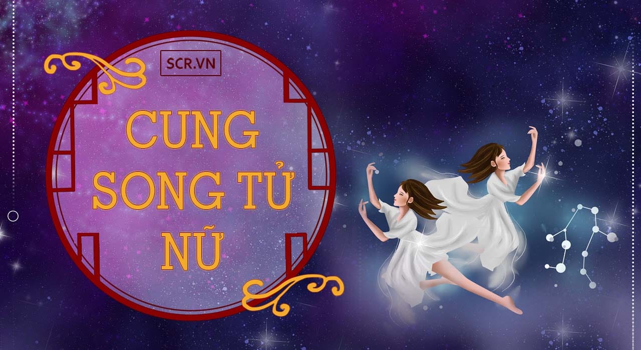 Cung Song Tử Nữ