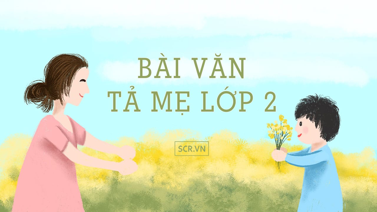 Bai Van Ta Me Lop 2