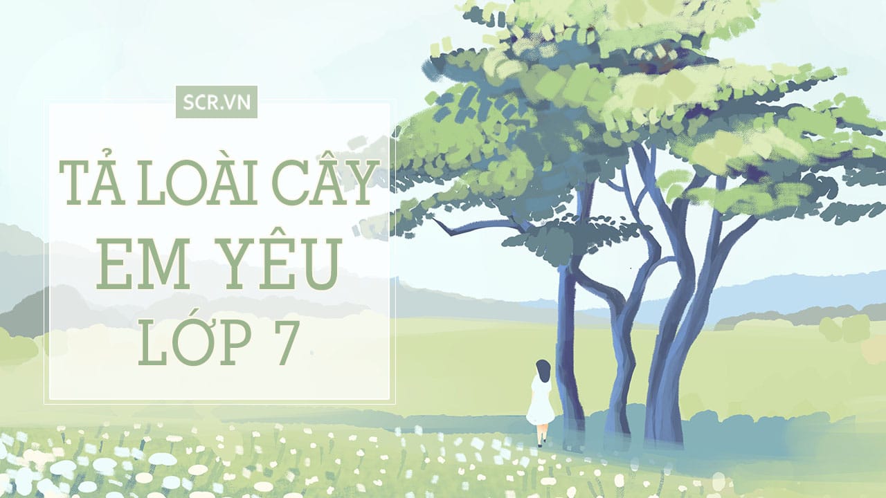 Tả Cây Tre Lớp 7 - 33 Bài Văn Tả Về Cây Tre Làng Em Hay 22