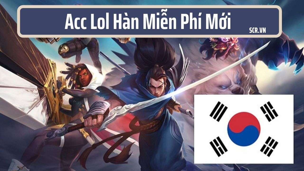 Acc Lol Hàn