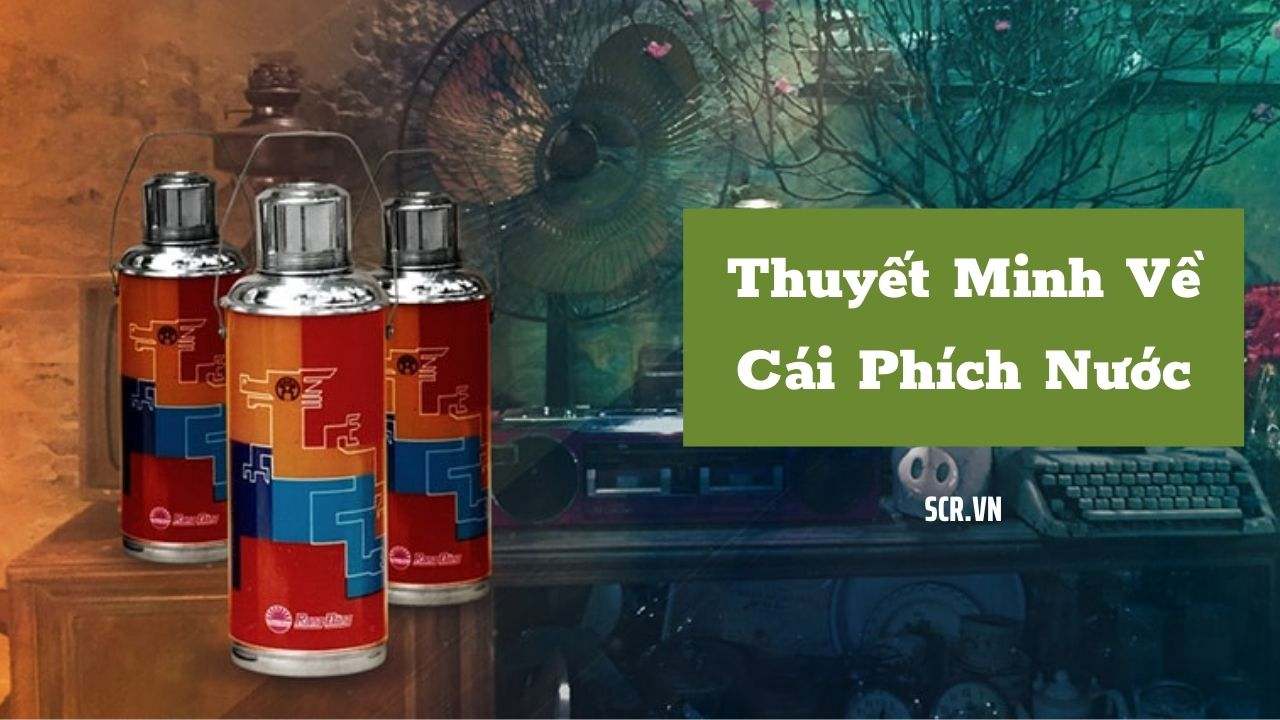 Thuyet Minh Ve Cai Phich Nuoc