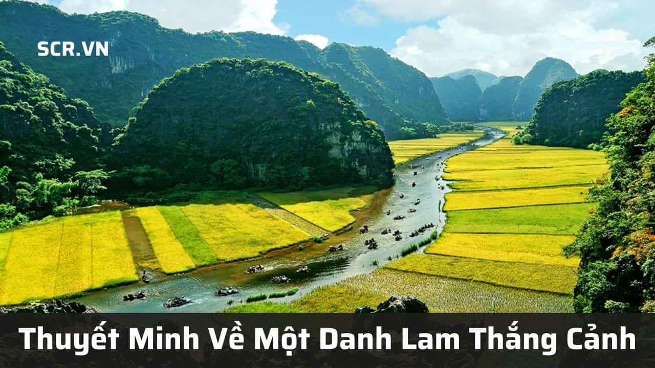 Thuyet Minh Ve Mot Danh Lam Thang Canh