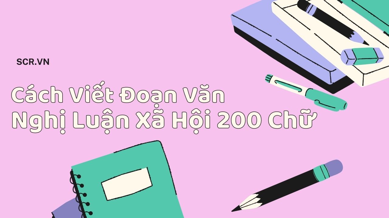 Cach Viet Doan Van Nghi Luan Xa Hoi 200 Chu