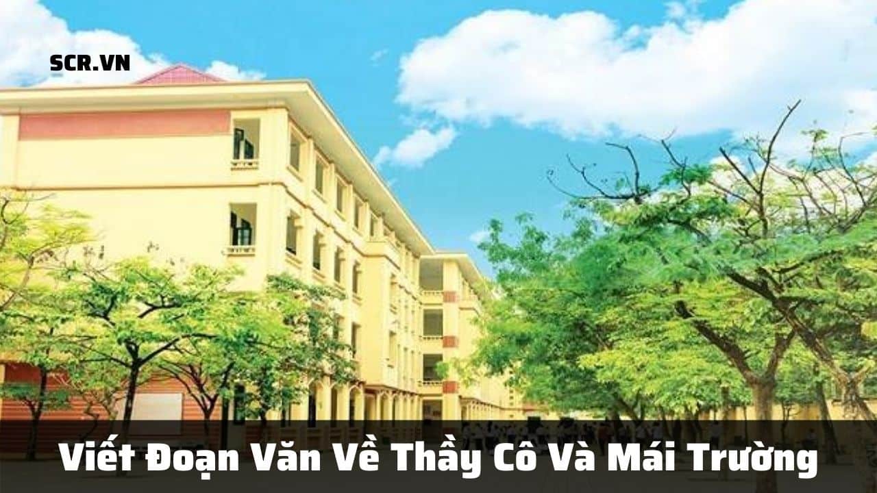 Viet Doan Van Ve Thay Co Va Mai Truong
