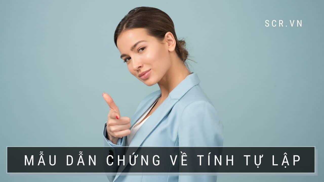 Dẫn Chứng Về Tính Tự Lập